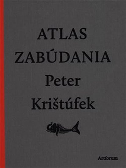 Levně Atlas zabúdania - Peter Krištúfek