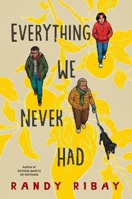 Levně Everything We Never Had - Randy Ribay