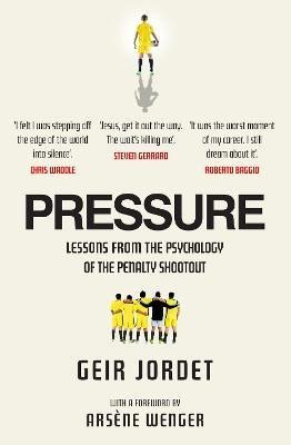 Levně Pressure: Lessons from the psychology of the penalty shoot out - Geir Jordet
