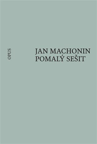 Levně Pomalý sešit - Jan Machonin