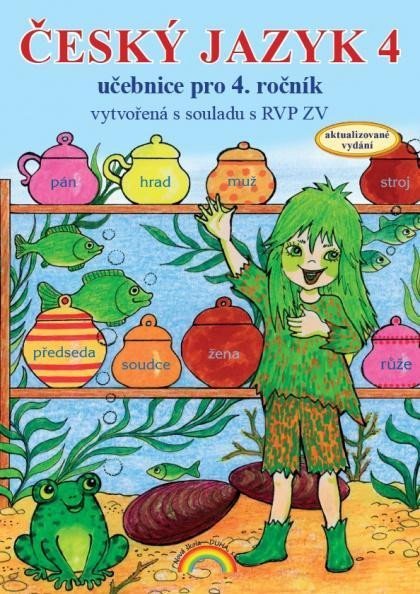 Český jazyk 4 – učebnice, původní řada, 3. vydání - Zita Janáčková