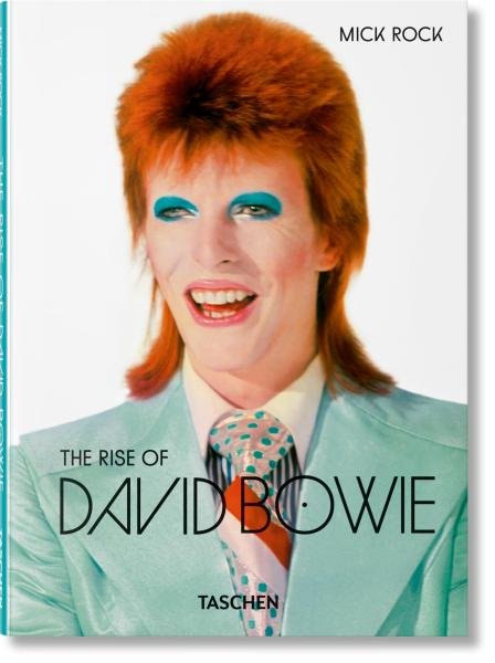 Mick Rock. The Rise of David Bowie. 1972–1973 - Barney Hoskyns