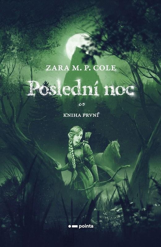 Levně Poslední noc - Zara M.P. Cole