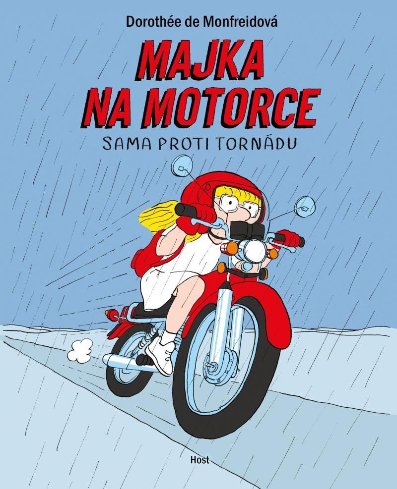 Majka na motorce - Sama proti tornádu - Monfreidová Dorothée de