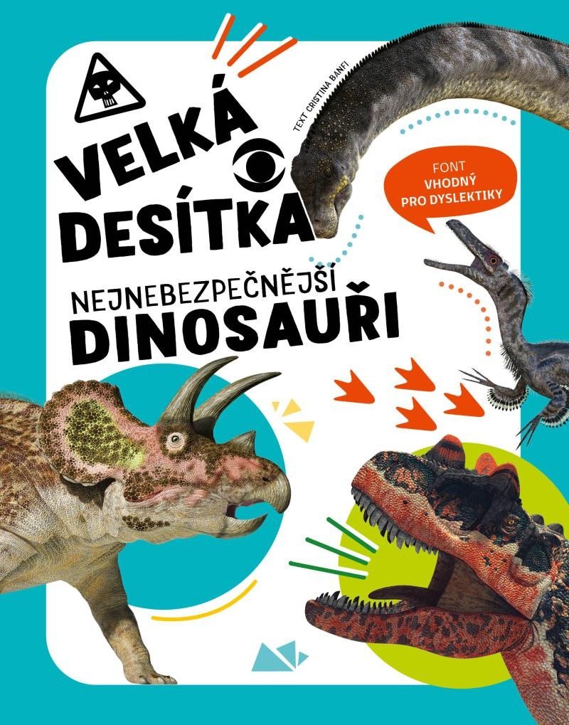 Velká desítka – Nejnebezpečnější dinosauři - Cristina Banfiová