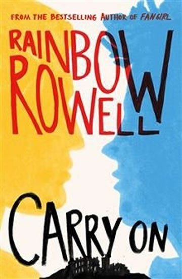 Levně Carry On, 1. vydání - Rainbow Rowell