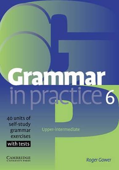 Levně Grammar in Practice 6 - Roger Gower