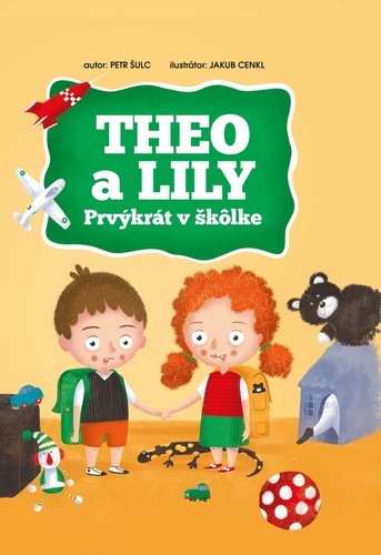 Levně Theo a Lily Prvýkrát v škôlke - Petr Šulc