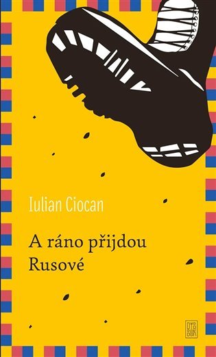 Levně A ráno přijdou Rusové - Iulian Ciocan
