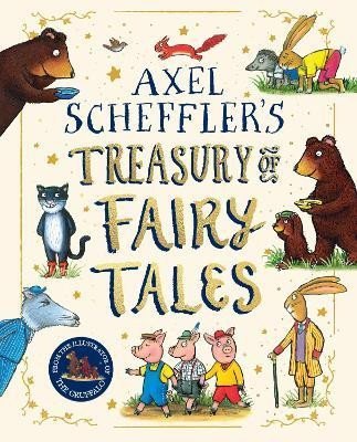 Levně Axel Scheffler Fairy Tale Treasury - Axel Scheffler