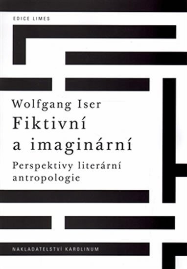 Levně Fiktivní a imaginární - Perspektivy literární antropologie - Wolfgang Iser