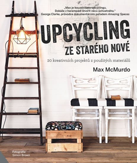 Levně Upcycling - ze starého nové - Max McMurdo