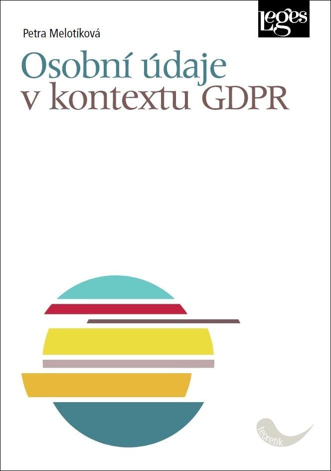 Levně Osobní údaje v kontextu GDPR - Petra Melotíková
