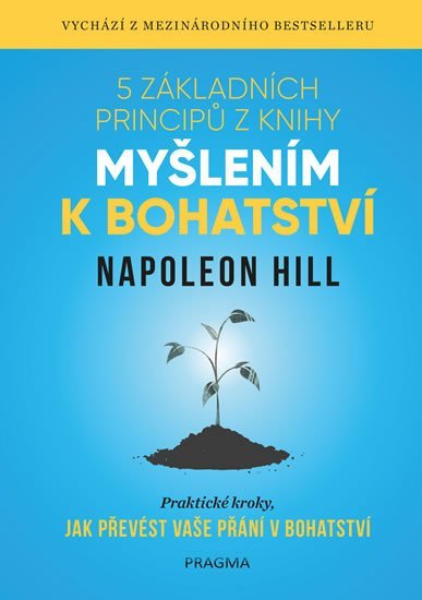 5 základních principů z knihy Myšlením k bohatství, 1. vydání - Napoleon Hill