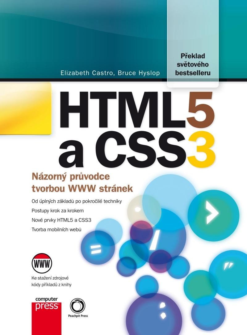 Levně HTML5 a CSS3 - Názorný průvodce tvorbou WWW stránek, 2. vydání - Elisabeth Castro