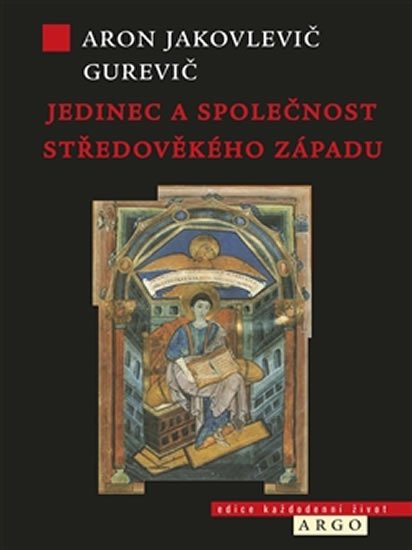 Levně Jedinec a společnost středověkého západu - Aron Jakovlevič Gurevič