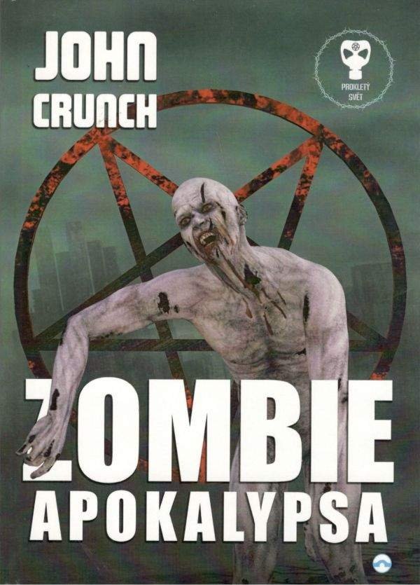 Levně Zombie apokalypsa - Prokletý Svět - John Crunch
