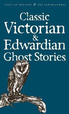 Levně Classic Victorian &amp; Edwardian Ghost Stories - Rex Collings