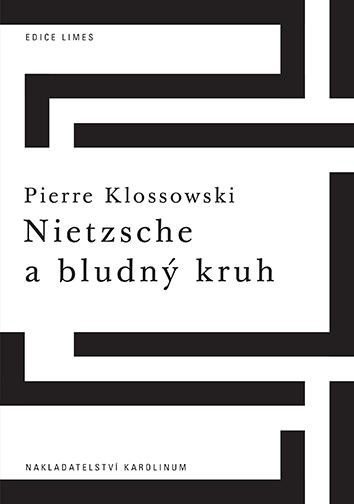 Levně Nietzsche a bludný kruh - Pierre Klossowski