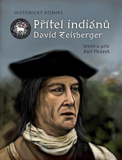 Levně Přítel indiánů David Zeisberger - Historický komiks - Aleš Mrázek