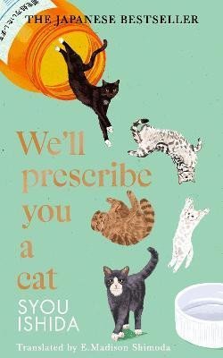 We´ll Prescribe You a Cat - Sui Išida