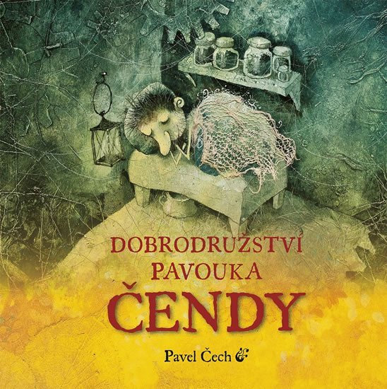 Levně Dobrodružství pavouka Čendy, 2. vydání - Pavel Čech