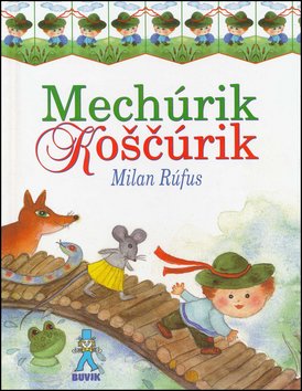 Levně Mechúrik Koščúrik - Milan Rúfus