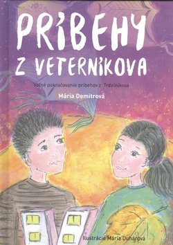 Levně Príbehy z Veterníkova - Mária Demitrová