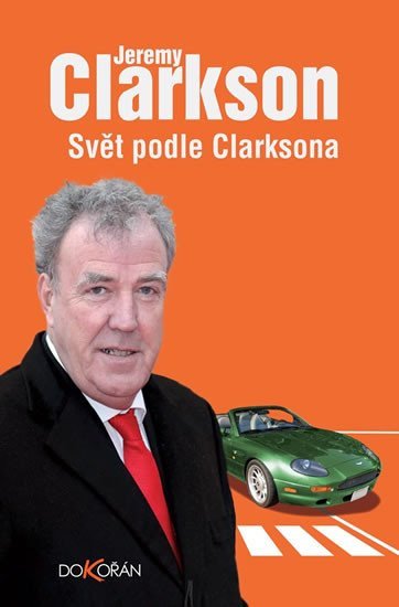Levně Svět podle Clarksona - Jeremy Clarkson
