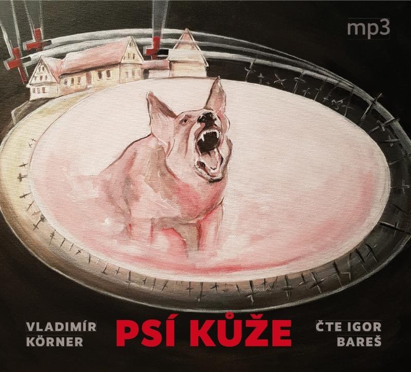 Levně Psí kůže - CDmp3 (Čte Igor Bareš) - Vladimír Körner