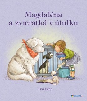 Levně Magdaléna a zvieratká v útulku - Lisa Papp