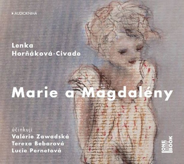 Levně Marie a Magdalény - CDmp3 - Lenka Horňáková-Civade