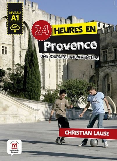 Levně 24 heures en Provence + MP3 online