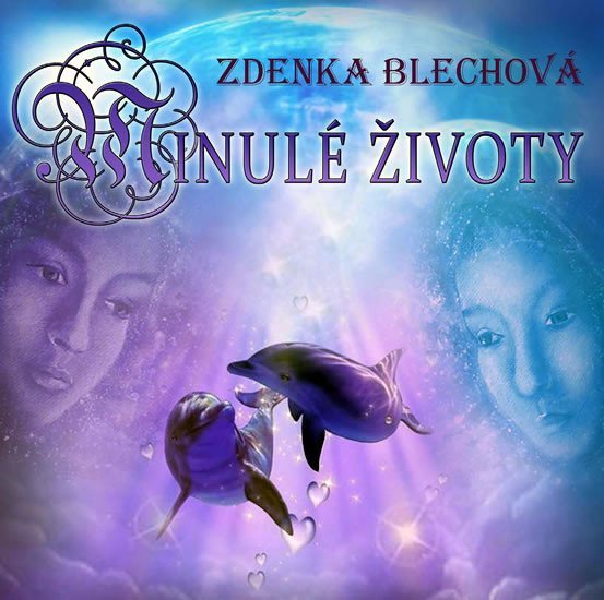 Levně Minulé životy - CD - Zdenka Blechová