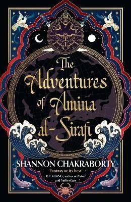Levně The Adventures of Amina Al-Sirafi, 1. vydání - Shannon Chakraborty