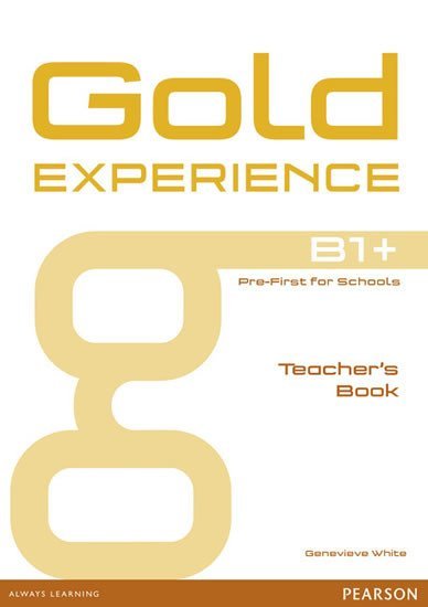 Levně Gold Experience B1+ Teacher´s Book - Genevieve White