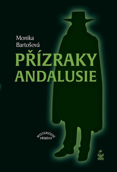 Levně Přízraky Andalusie - Mysteriózní příběhy - Monika Bartošová