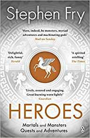 Levně Heroes : Mortals and Monsters, Quests and Adventures - Stephen Fry