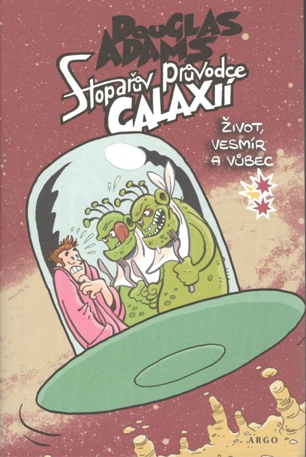 Levně Stopařův průvodce Galaxií 3. - Život, vesmír a vůbec - Douglas Adams