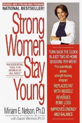 Levně Strong Women Stay Young: Revised Edition - Miriam Nelson