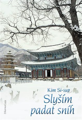 Levně Slyším padat sníh - Kim Si-sup