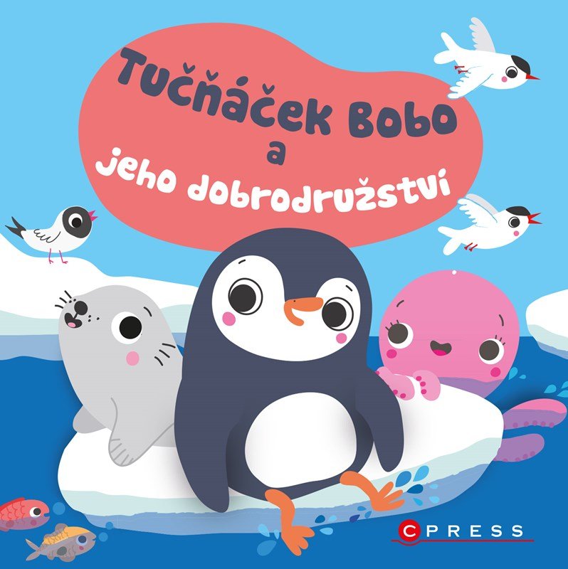 Levně Tučňáček Bobo a jeho dobrodružství - kolektiv autorů