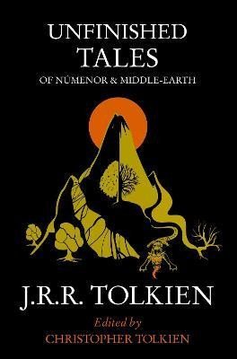Levně Unfinished Tales: of Numenor and Middle-earth - John Ronald Reuel Tolkien
