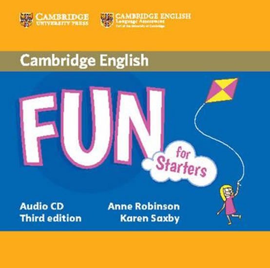 Levně Fun for Starters 3rd Edition: Audio CD - Robinson, Anne; Saxby, Karen