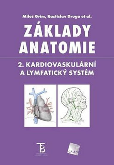 Levně Základy anatomie 2 - Kardiovaskulární a lymfatický systém - Miloš Grim