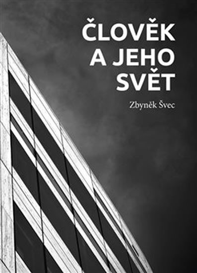 Levně Člověk a jeho svět /Powerprint/ - Zbyněk Švec