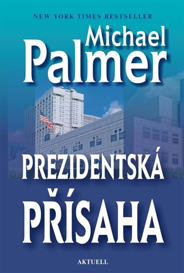 Levně Prezidentská přísaha - Michael Palmer