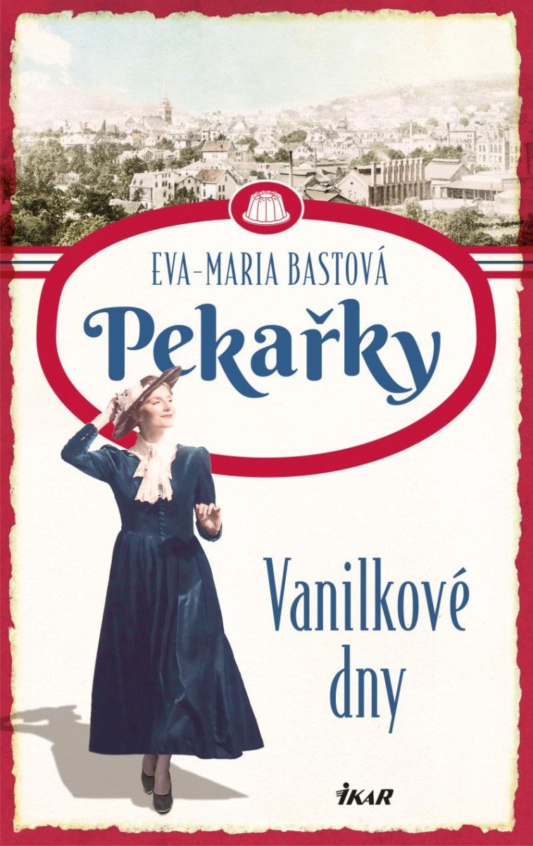 Levně PEKAŘKY: Vanilkové dny - Eva-Maria Bastová
