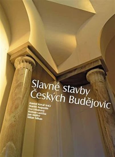Levně Slavné stavby Českých Budějovic - Kolektiv autorů