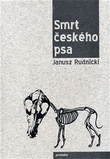 Levně Smrt českého psa - Janusz Rudnicki